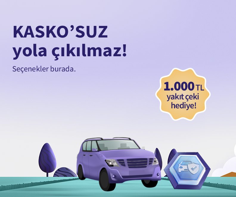 Katılım Kasko Sigortası Yaptırana 1000 TL'lik akaryakıt çeki hediye!
